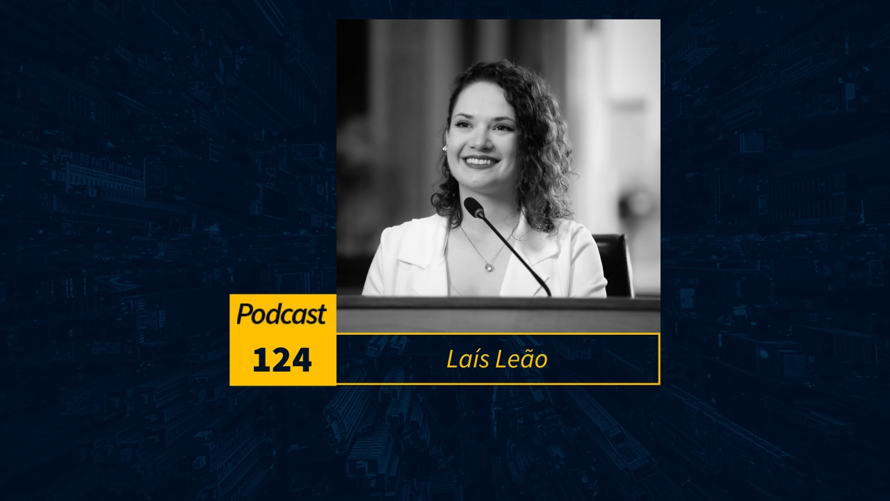 Podcast #124 | A vereadora do urbanismo