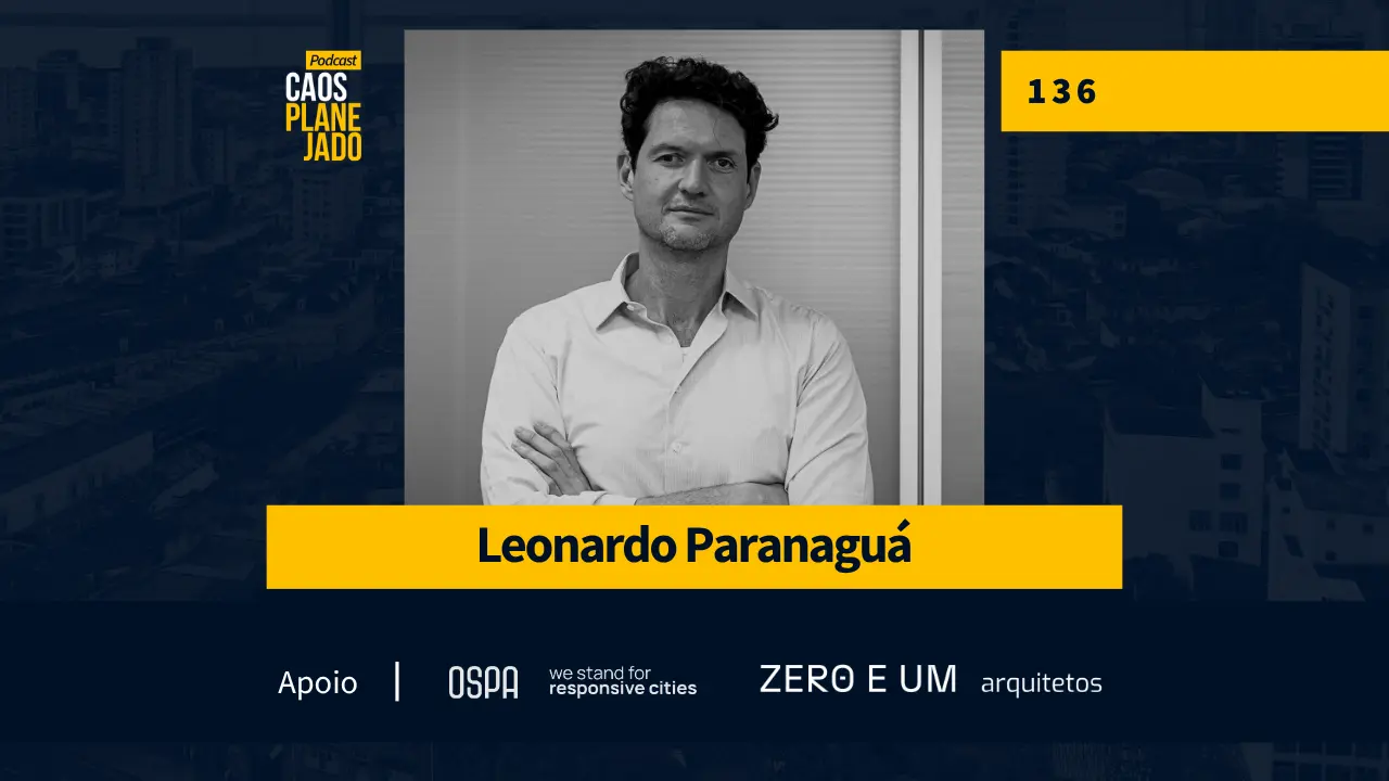 Podcast #136 | Cia City e os bairros jardim