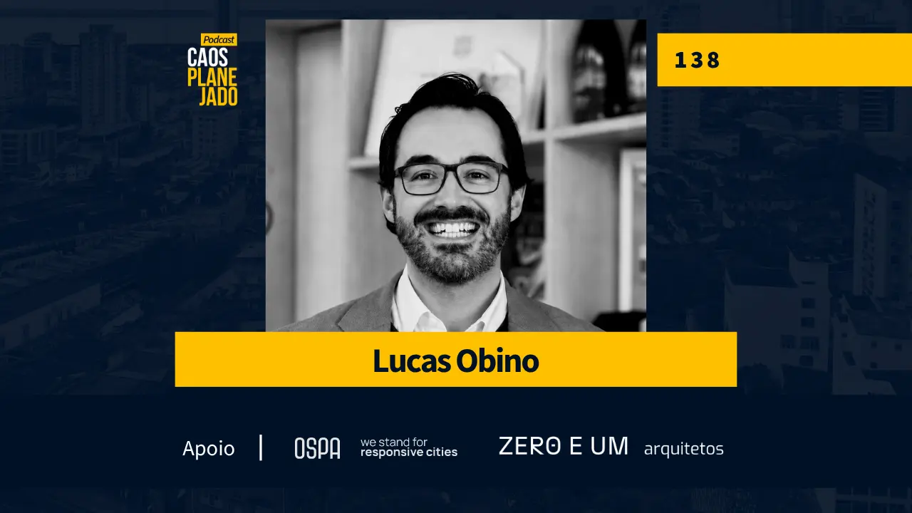 Podcast #138 | OSPA: a holding do desenvolvimento urbano